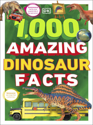 cover image of 1,000 Amazing Dinosaur Facts